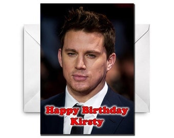 Personalised CHANNING TATUM Birthday / Christmas / Greetings Card