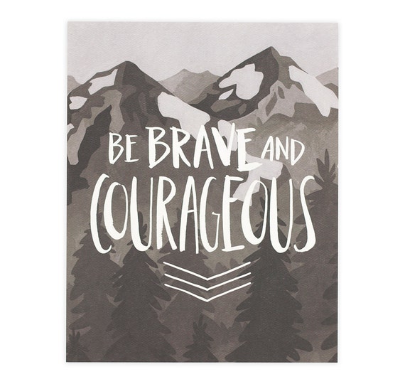 Brave and Courageous Art Print 8x10 // 1canoe2 // Hand