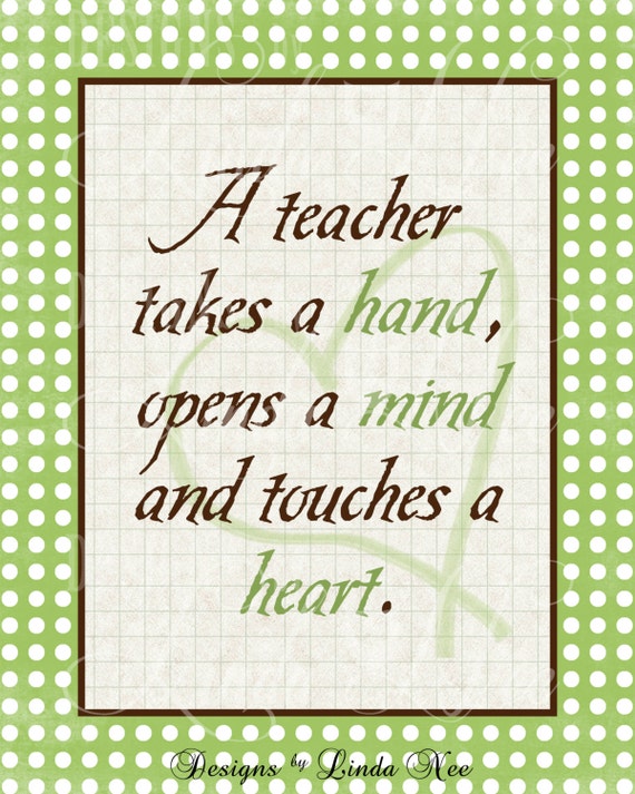 Printable Wall Decor A teacher takes a hand Teacher Quote