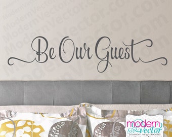 Beauty and the Beast Be Our Guest Quote Vinyl Wall Decal Sticker Lettering Playroom Art Room Nursery Guest Room Disney quote