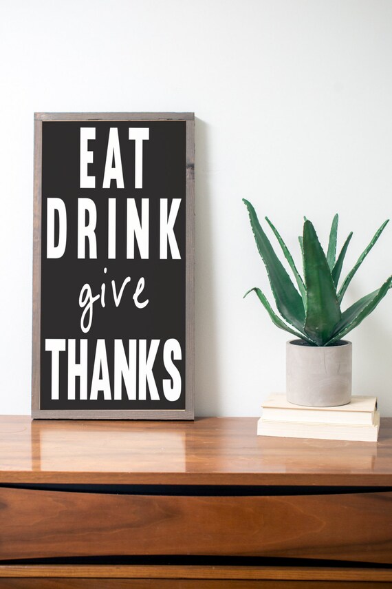 Eat Drink Give Thanks Black 1x2