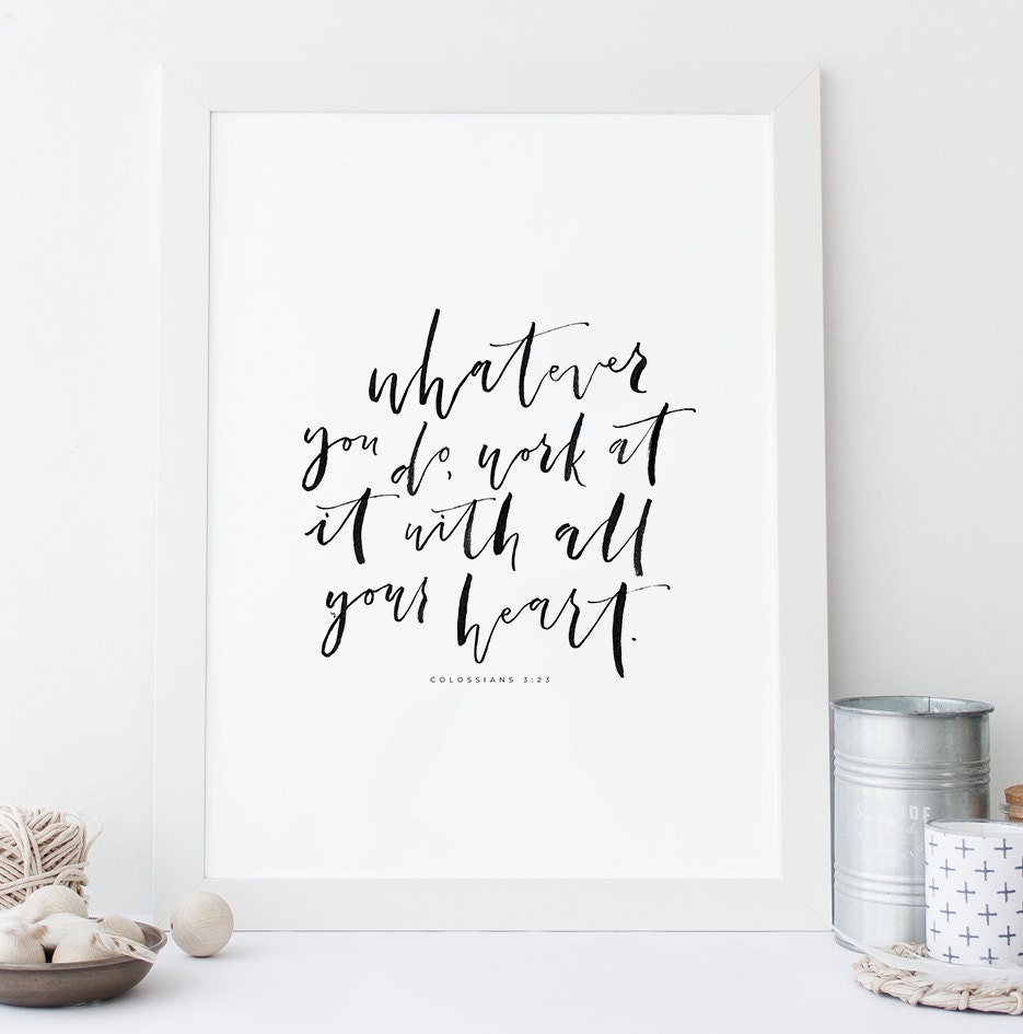 Colossians 3:23 Hand Lettered Print Bible Verse Art