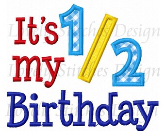 It's my 1 2 Birthday Applique Machine Embroidery Design NO:0475