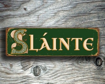 SLAINTE SIGN, Slainte Signs, Irish Slainte, Cheers, Ireland, Health, Vintage Style Irish Slainte Sign, Irish Celtic Slainte, Irish Bar Decor