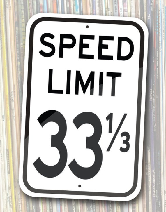 Items similar to Speed Limit 33 1/3 rpm - 12