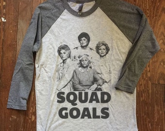 funny graphic tee Golden Girls Squad Goals - Baseball ringer tee - raglan sleeves, Tumblr Instagram Facebook Social Media