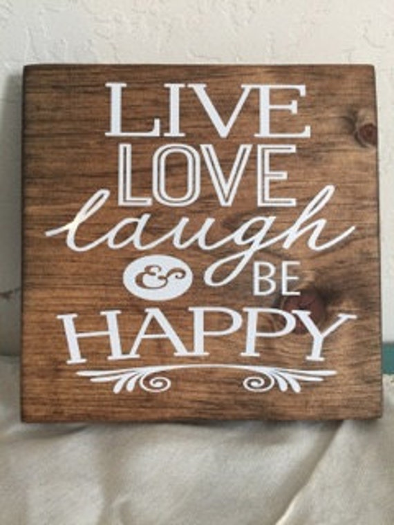 Wooden Sign / Live Laugh Love Be Happy by farmgirlsatheart on Etsy