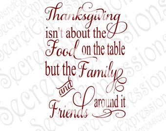 Thanksgiving Svg, Thanksgiving Sign Svg, Family Friends Svg, Family Svg Digital Sign Cutting File SVG DXF JPEG Cricut Silhouette Print File
