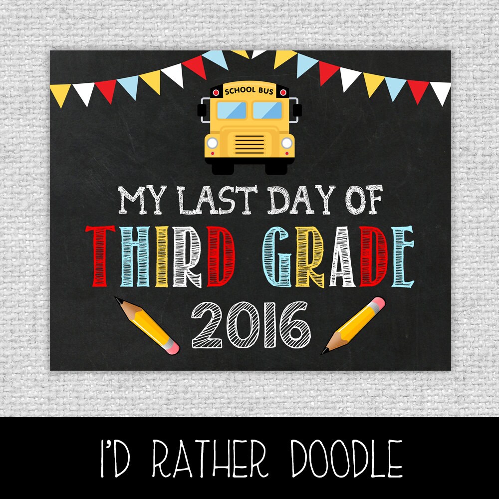 Last Day of Third Grade Sign Last Day of School by IdRatherDoodle