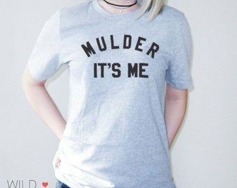 Mulder It's Me T Shirt in Grey for Women - X-Files Shirt - Fox Mulder - Dana Scully - Mulder and Scully Shirt - Aliens - Mulder Its Me