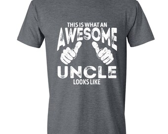 This is what an awesome uncle looks like, t shirt for uncle, gift for uncle, new uncle, uncle to be, uncle shirt, uncle gift, GRAY UNCLE