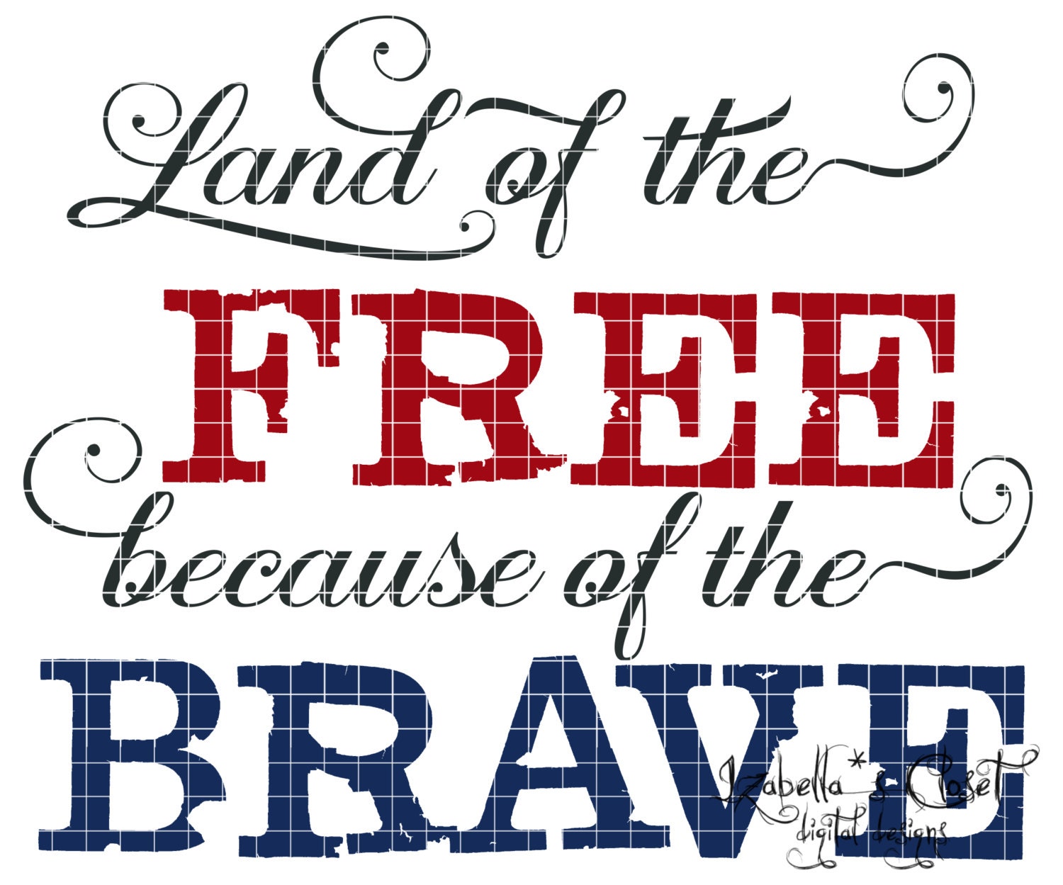 Land Of The Free Quote Svg Vector Printable Cutable