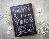 Happy Birthday Handsome -...