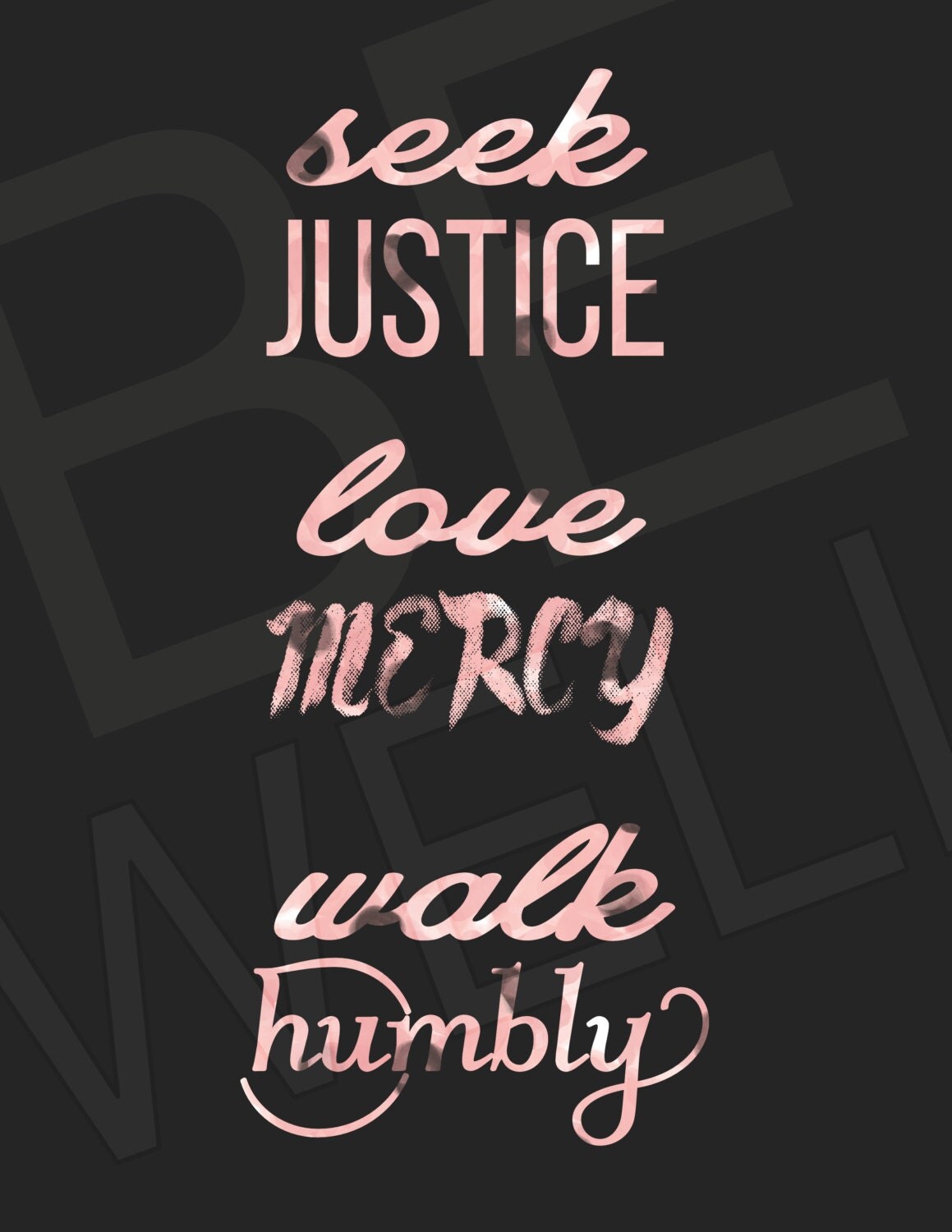 Seek justice Love mercy Walk humbly Digital Print