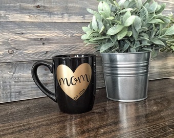 Mom Mug - Mom Gift, Est 2016, Cute mug, Mom mug, mothers day, gift for her, Quote Mug, birthday gift, New Mom, Est 2015, Est 2017, Custom