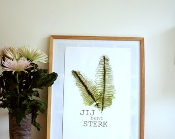 Poster A3 Jij bent sterk, natuur inspiratie in huis
