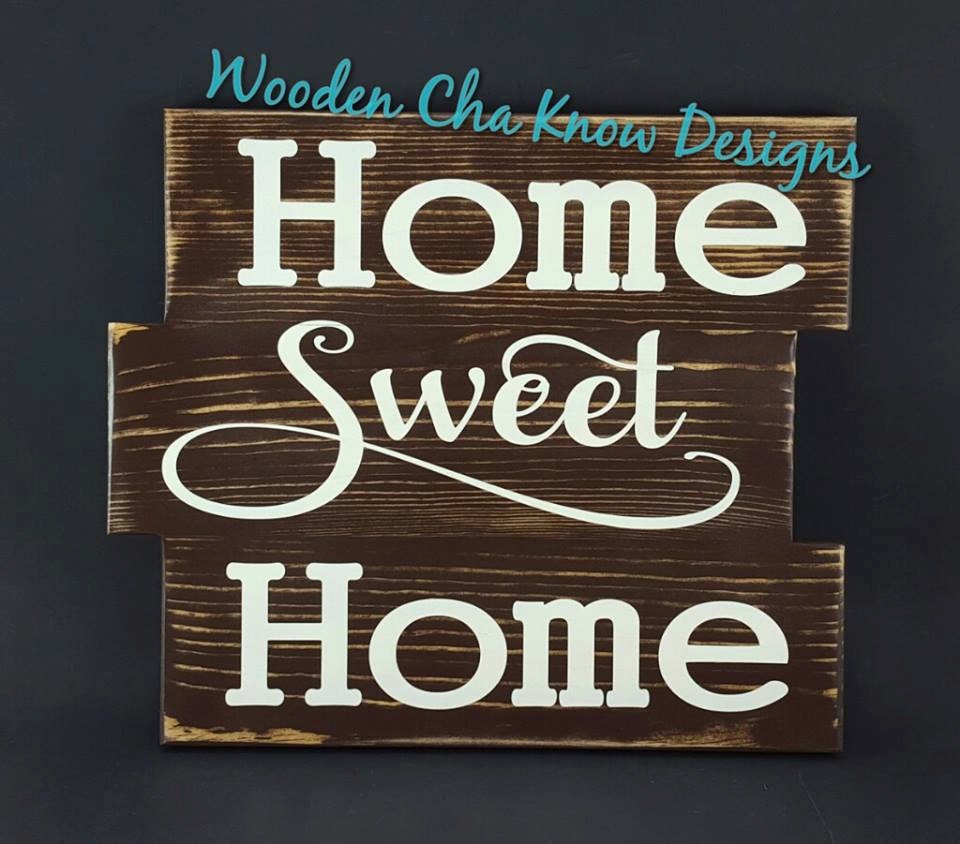 Home Sweet Home Wood Sign