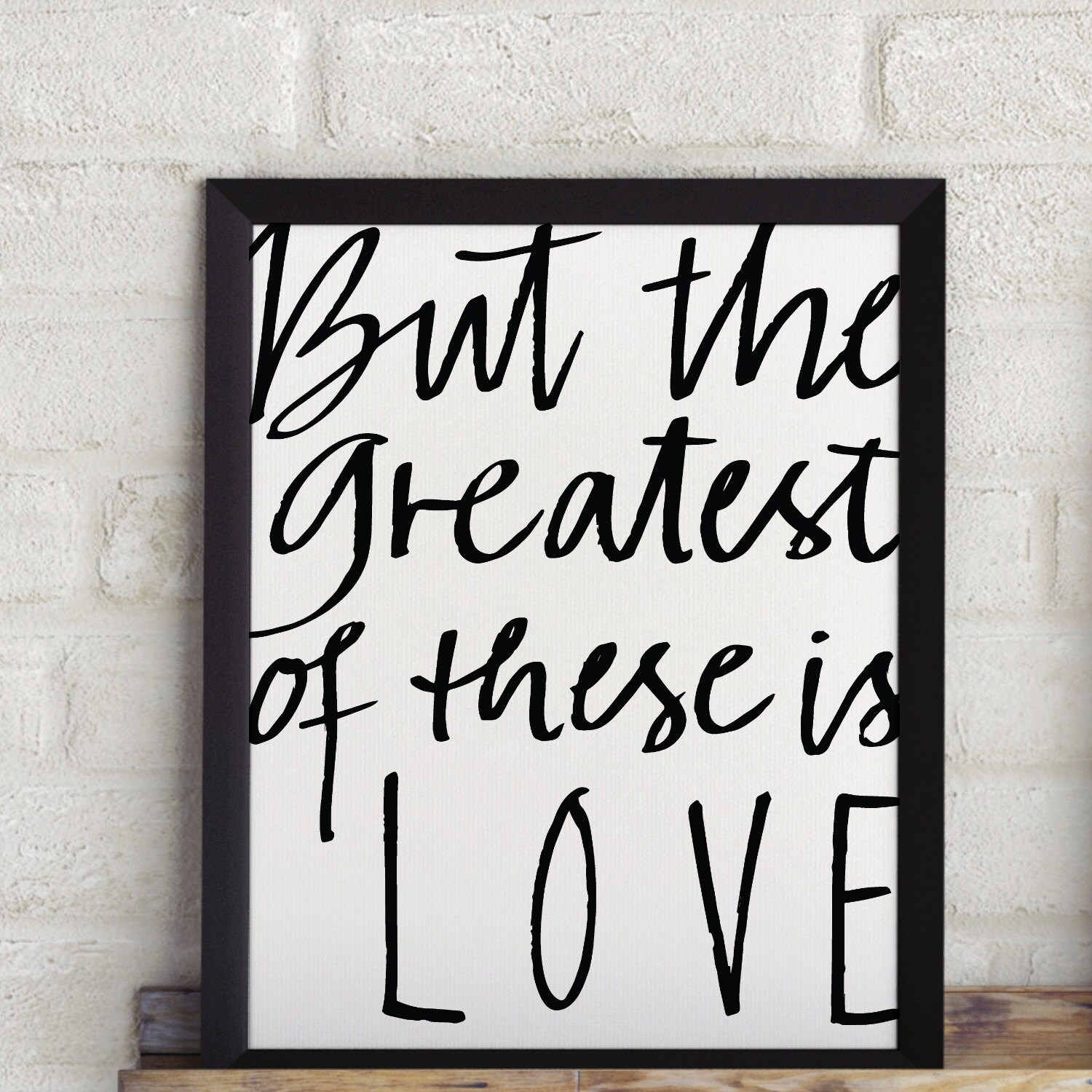 But the greatest of these is love Scripture Print Bible