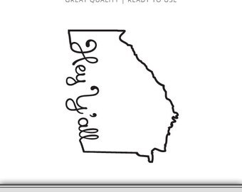 Georgia State Outline - Hey Y'all - Graphic - Digital Download - Ready to Use!