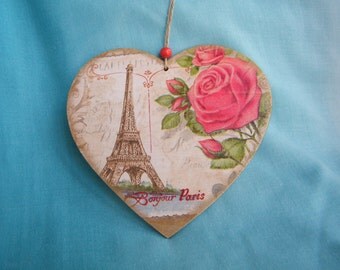 Heart ornament with Paris and rose, heart shape, valentine gift, decoupage, shabby chic decoration, wall decor,wooden hanging decoration