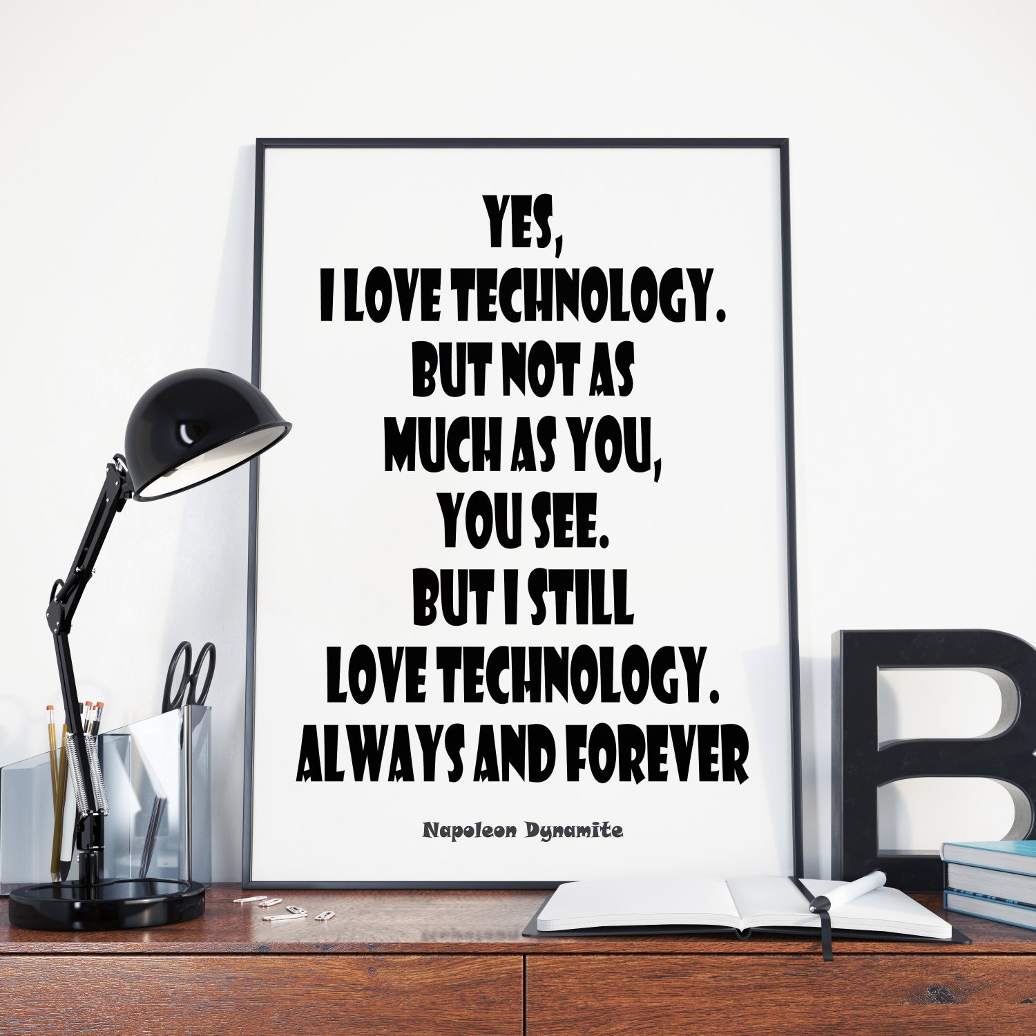 Love Technology Napoleon Dynamite Movie Quotes Kip's