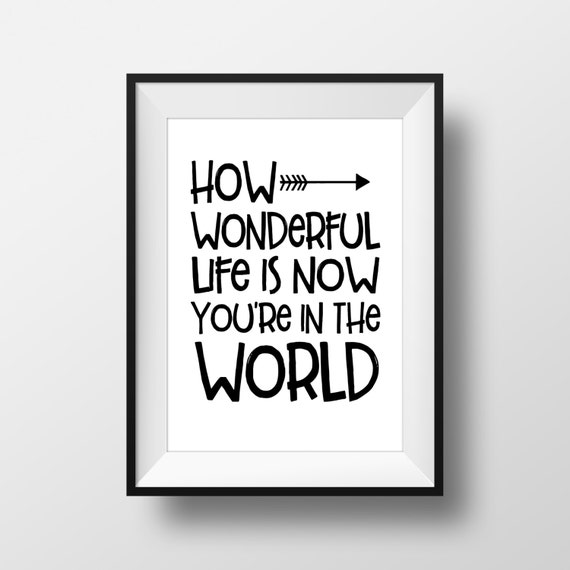 how wonderful life is now you