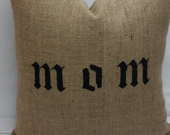 Hand crafted stenciled burlap pillow 16" square gift for MOM