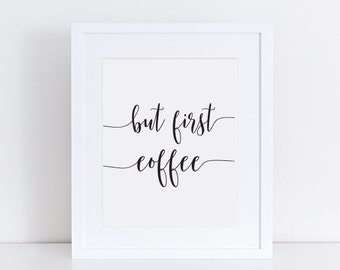 Printable Wall Art But first coffee sign Coffee Mug Art