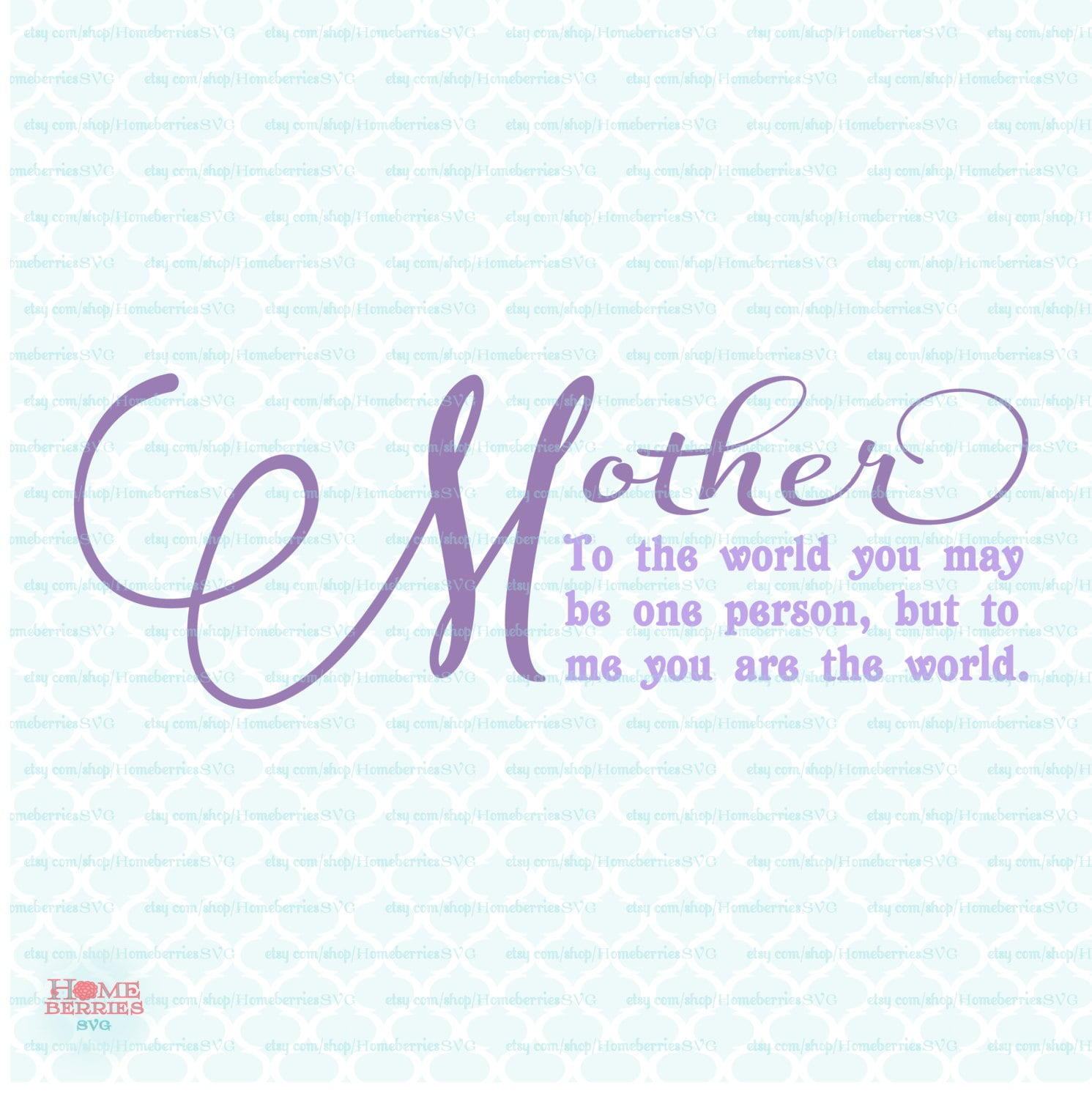 Mother's Day svg Mother Quote svg Mom svg Mother You are
