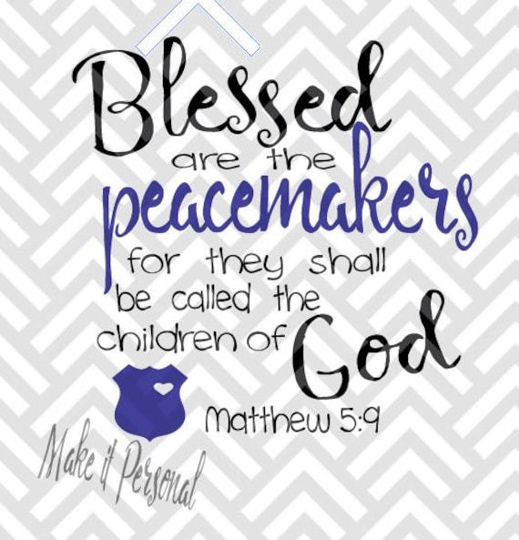 Blessed are the peacemakers SVG CUT File
