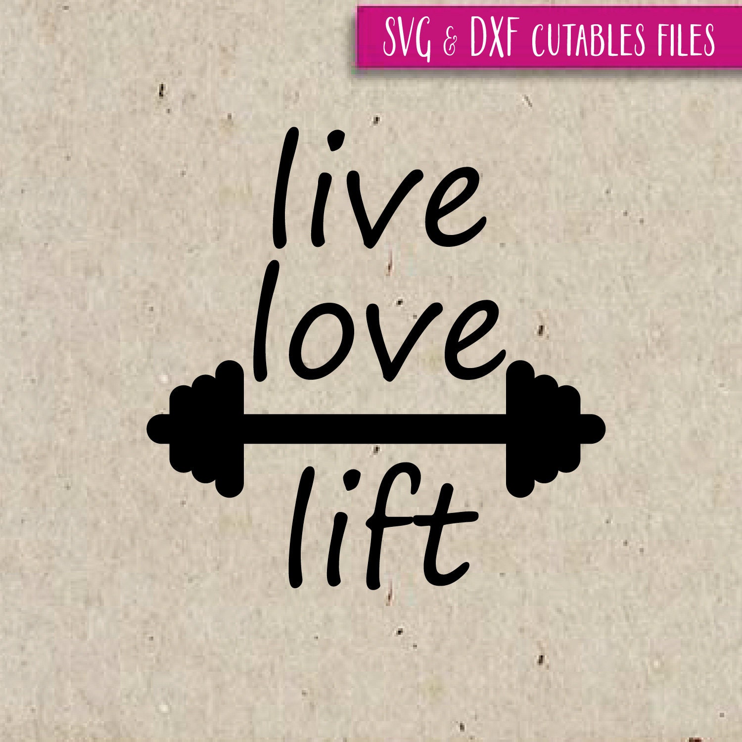 Download Live love lift SVG.DXF Cut File Silhouette Cricut