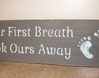 Nursery Decor, Baby Gift, Your First Breath, Rustic Nursery Sign, Rustic Baby, Rustic Nursery Decor, Newborn gift, Baby gift Ideas