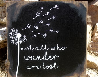 Not All Who Wander Are Lost/Dorm Decor/Girls Room/Housewarming Sign