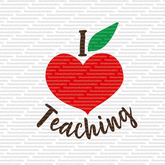 I love teaching svg cut file decal teacher school