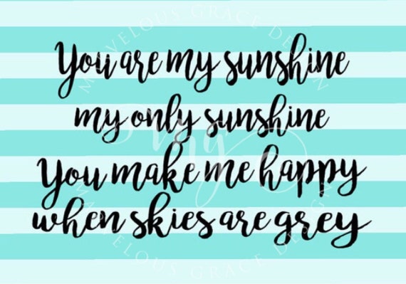 Download You are my sunshine my only sunshine SVG File by MGDDesignSVGs