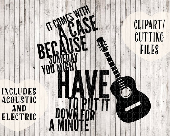 Download it comes with a case because guitar svg music svg quote svg
