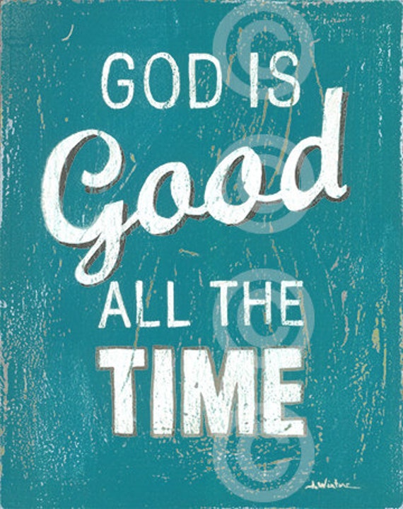 God Is Good All The Time Aqua retro style word by