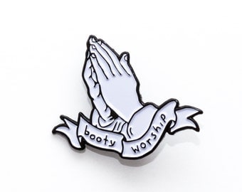 Booty Worship Enamel Pin. Butts Lapel Pin.