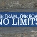 Team Sign One team One goal NO LIMITS Custom Wood Sign