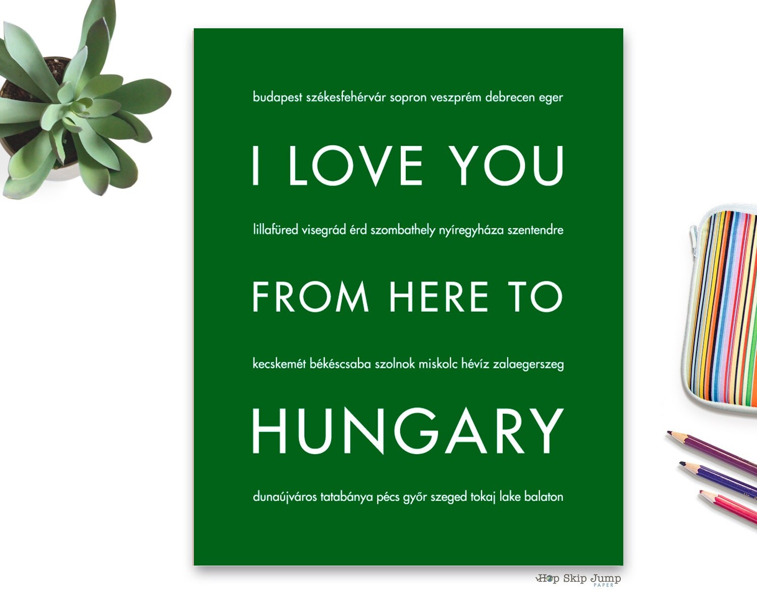 Hungary Travel Poster I Love You From Here To by HopSkipJumpPaper