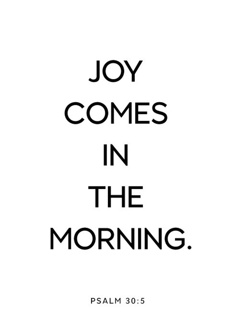 Bible verse print Joy Comes In the Morning Printable by ColourMoon