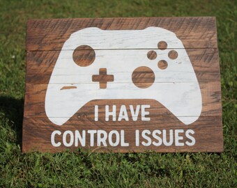 XBox Wood Sign, Control Issues Sign, Playroom Wood Sign, Game Room Decor, Teen Room Decor, Teen Wall Decor, Boys Room Decor, Boys Room Sign