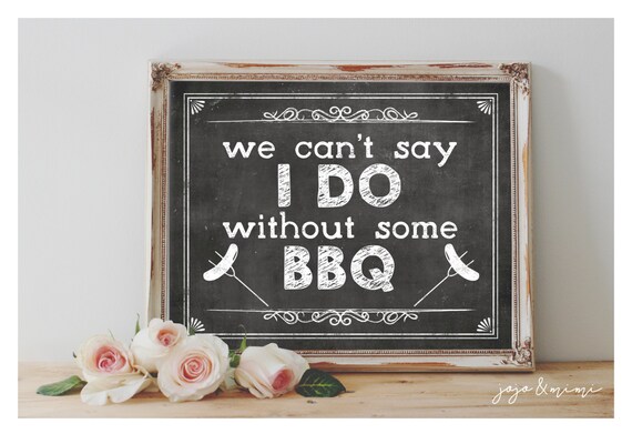 Instant 'We can't say I DO without some BBQ' Printable by JoJoMiMi