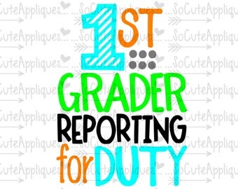 SVG, DXF, EPS Cut file 1st grade reporting for duty, back to school svg, 1st grade Svg, socuteappliques, silhouette cut file, cameo file