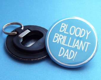 Dad Christmas Gift, Bottle Opener Keyring, Dad Keyring, Gift for Dad