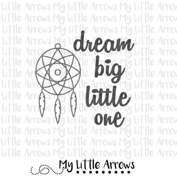 Download Dream big little one SVG DXF EPS png Files for Cutting