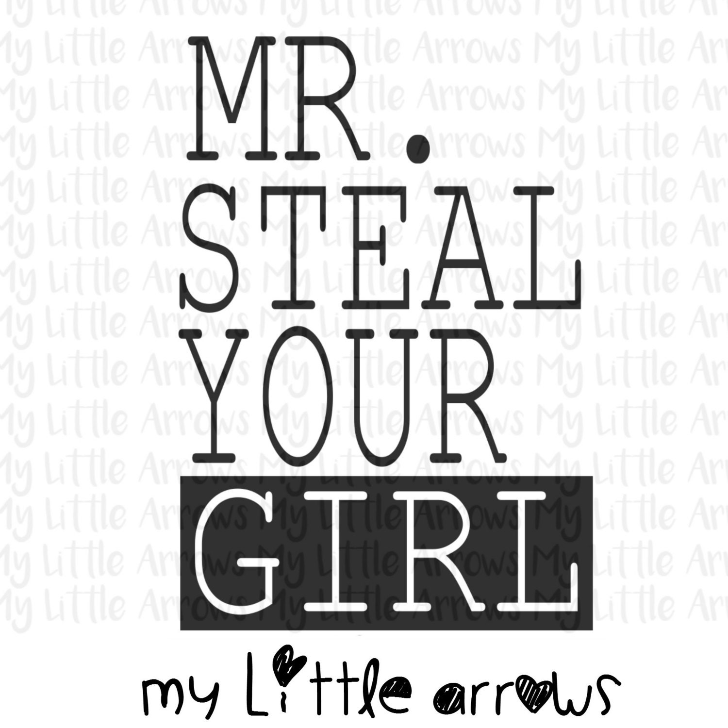 Mr steal your girl SVG DXF EPS png Files for Cutting