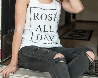 Rosé All Day Tank Top, Wine Tank, Tumblr Top, Wine Women's Top, Wine Tumblr Top, Wine Top, Brunch Top, Foodie Tank, Tank Top, Brunch Tank