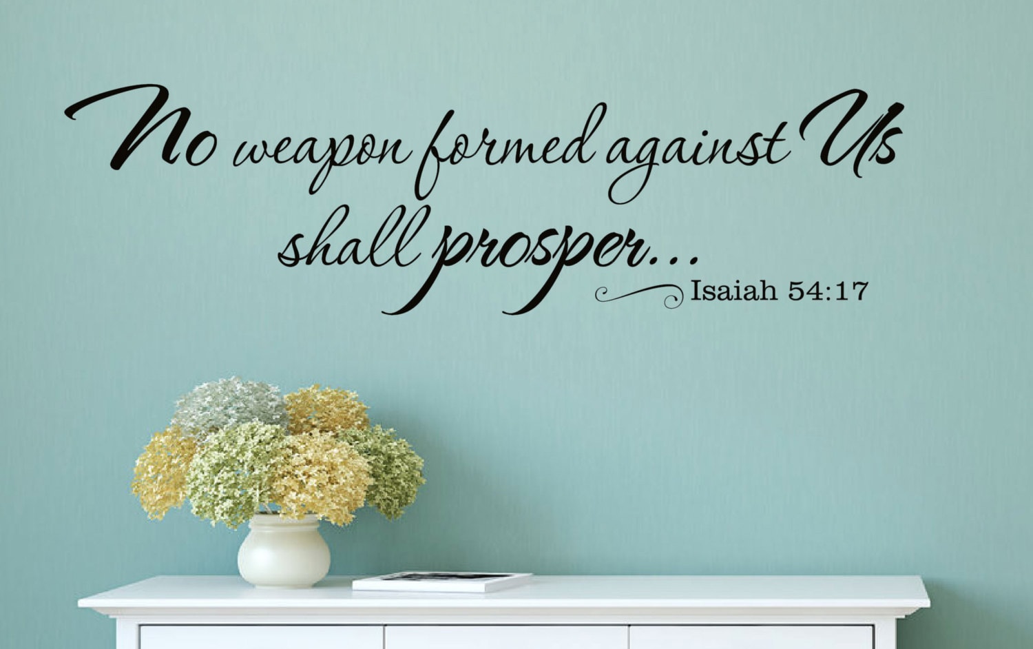 No weapon formed against us shall prosper Christian Vinyl Wall Decal Decor