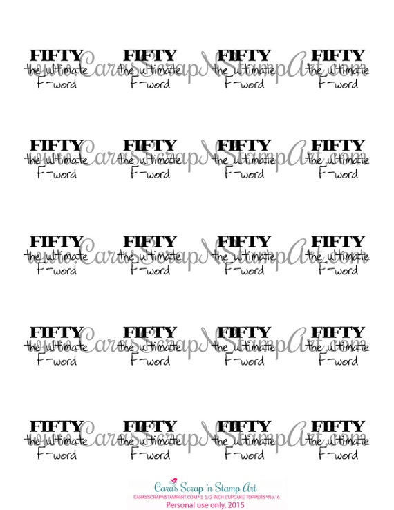 50th Birthday Printable Cupcake Toppers - FIFTY the ultimate F-word ...